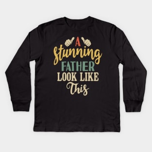 A STUNTING FATHER LOOK LIKE Kids Long Sleeve T-Shirt